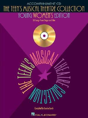 The Teen's Musical Theatre Collection: Young Women's Edition [With CD (Audio)] by Lerch, Louise