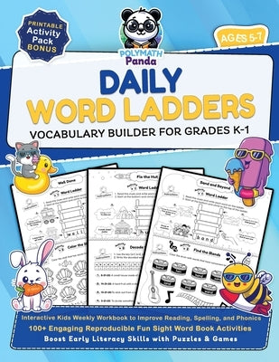 Daily Word Ladders and Vocabulary Builder for Grades K-1: Interactive Kids Weekly Workbook to Improve Reading, Spelling, and Phonics 100+ Engaging Rep by Panda, Polymath