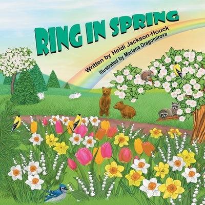 Ring In Spring by Jackson-Houck, Heidi