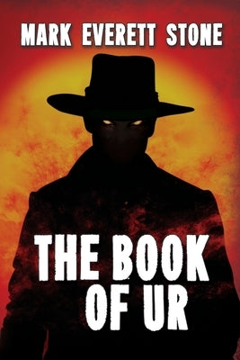 The Book of Ur by Stone, Mark Everett