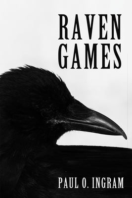 Raven Games by Ingram, Paul O.