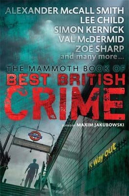 Mammoth Book of Best British Crime 11 by Jakubowski, Maxim