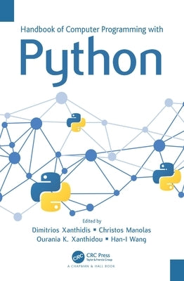 Handbook of Computer Programming with Python by Xanthidis, Dimitrios