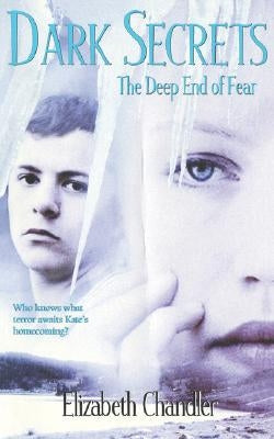 The Deep End of Fear by Chandler, Elizabeth