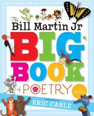 The Bill Martin Jr Big Book of Poetry by Various