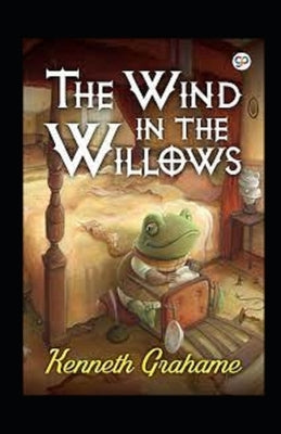 The Wind in the Willows Annotated by Grahame, Kenneth