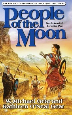 People of the Moon by Gear, W. Michael