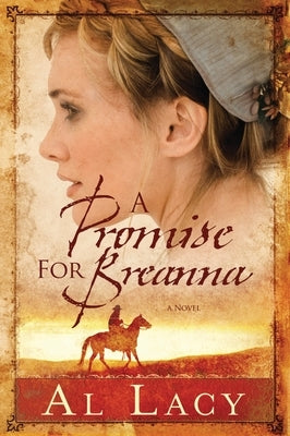 A Promise for Breanna by Lacy, Al