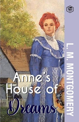 Anne's House of Dreams by Montgomery, L. M.