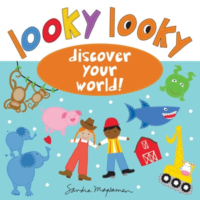 Looky Looky: Discover Your World by Magsamen, Sandra