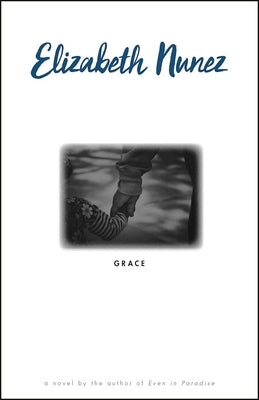 Grace by Nunez, Elizabeth