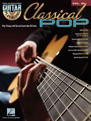 Classical Pop: Guitar Play-Along Volume 90 [With CD (Audio)] by Hal Leonard Corp