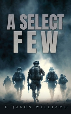 A Select Few by Williams, E. Jason