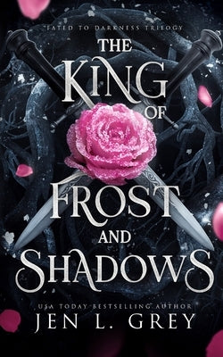 The King of Frost and Shadows by Grey, Jen L.