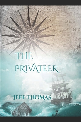 The Privateer by Thomas, Jeff