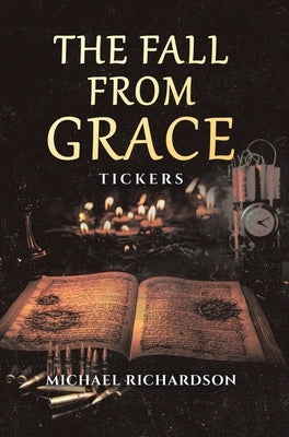 The Fall From Grace by Richardson, Michael