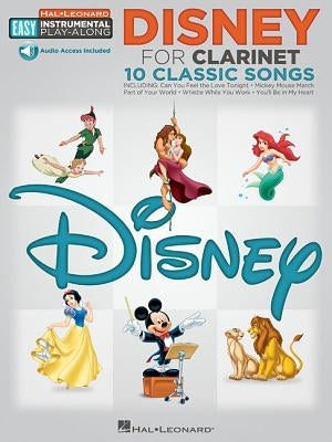 Disney - 10 Classic Songs: Clarinet Easy Instrumental Play-Along Book with Online Audio Tracks by Hal Leonard Corp