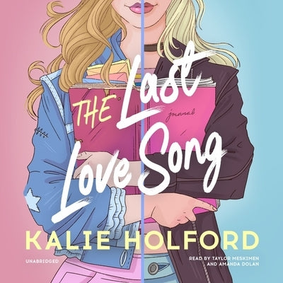 The Last Love Song by Holford, Kalie