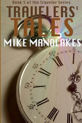 Travelers' Tales by Manolakes, Mike