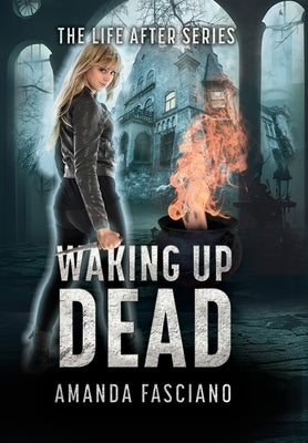 Waking Up Dead by Fasciano, Amanda