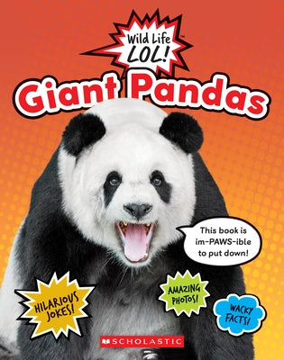 Giant Pandas (Wild Life Lol!) by Scholastic