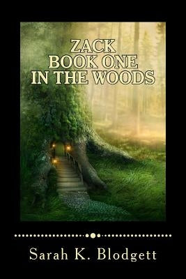 Zack Book One, In the Woods: Noah Text (Rimes + Long Vowels) by Noah Text