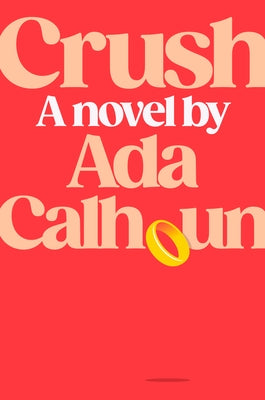 Crush by Calhoun, Ada