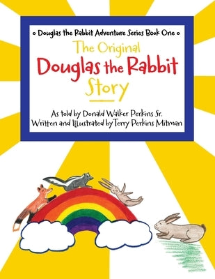 The Original Douglas the Rabbit Story by Mitman, Terry Perkins