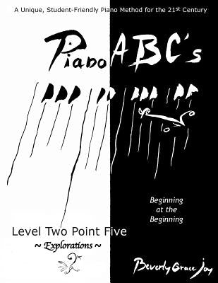 Piano ABC's - Level Two Point Five: Explorations by Arnaud, Francois Thomas Marie De Bacular