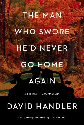 The Man Who Swore He'd Never Go Home Again by Handler, David