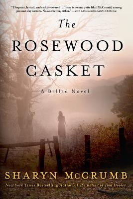 The Rosewood Casket: A Ballad Novel by McCrumb, Sharyn