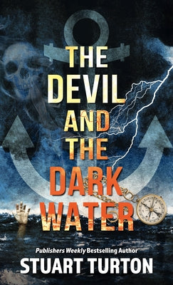 The Devil and the Dark Water by Turton, Stuart