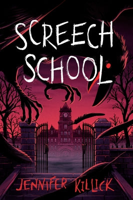 Screech School by Killick, Jennifer