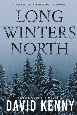 Long Winters North by Kenny, David