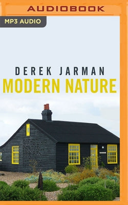 Modern Nature: Journals, 1989 - 1990 by Jarman, Derek