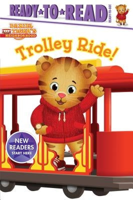 Trolley Ride!: Ready-To-Read Ready-To-Go! by Spinner, Cala