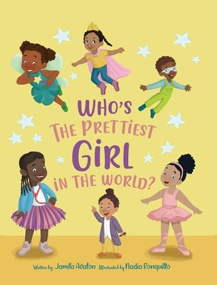 Who's the Prettiest Girl in the World? by Avalon, Jamila