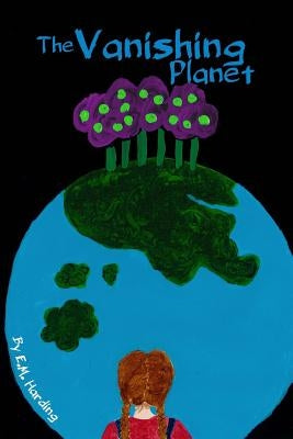 The Vanishing Planet by Harding, E. M.