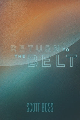 Return to the Belt by Boss, Scott