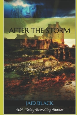 After The Storm by Black, Jaid