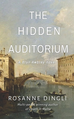 The Hidden Auditorium by Dingli, Rosanne