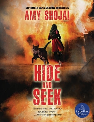 Hide And Seek: A Dog Lover's Medical Thriller Suspense by Shojai, Amy