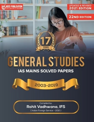 IAS Mains - General Studies Solved Papers by Vadhwana Ifs, Rohit