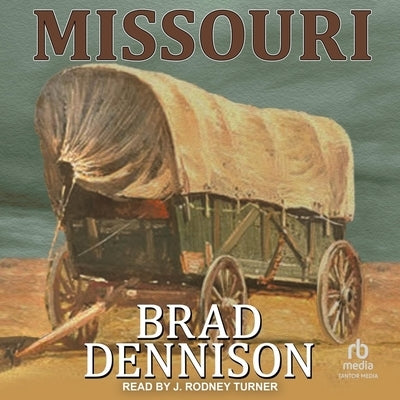 Missouri by Dennison, Brad