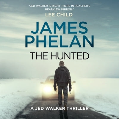 The Hunted by Phelan, James