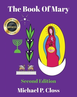 The Book of Mary: A Commentary on the Protevangelium of James by Closs, Michael P.