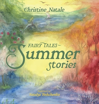 Fairy Tales: Summer Stories by Natale, Christine