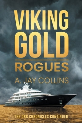 Viking Gold: Rogues by Collins, A. Jay