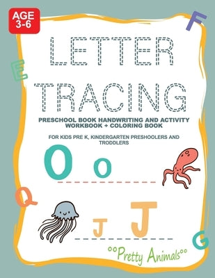 Letter Tracing Preschool Book Handwriting and Activity WorkBook + Coloring Book: For Kids Pre K, Kindergarten Preshoolers and Troddlers Age 3-6 by Studio, Merakee Publishing