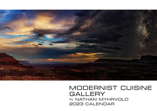 2023 Modernist Cuisine Gallery Calendar by Myhrvold Nathan